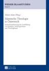 Islamische Theologie in Oesterreich : Institutionalisierung der Ausbildung von Imamen, SeelsorgerInnen und TheologInnen - eBook