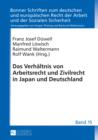 Das Verhaeltnis von Arbeitsrecht und Zivilrecht in Japan und Deutschland - eBook