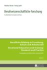 Berufswissenschaftliche Forschung : Ein Arbeitsbuch fuer Studium und Praxis - eBook