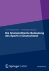 Die finanzpolitische Bedeutung des Sports in Deutschland - eBook