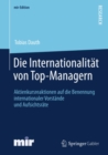 Die Internationalitat von Top-Managern : Aktienkursreaktionen auf die Benennung internationaler Vorstande und Aufsichtsrate - eBook