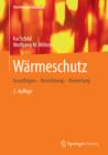 Warmeschutz : Grundlagen - Berechnung - Bewertung - eBook