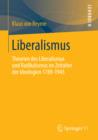 Liberalismus : Theorien des Liberalismus und Radikalismus im Zeitalter der Ideologien 1789-1945 - eBook