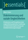 Diskriminierung und soziale Ungleichheiten : Erfordernisse und Perspektiven einer ungleichheitsanalytischen Fundierung von Diskriminierungsforschung und Antidiskriminierungsstrategien - eBook
