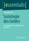 Soziologie des Geldes : Grundlegende und zeithistorische Einsichten - eBook