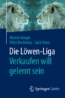 Die Lowen-Liga: Verkaufen will gelernt sein - eBook