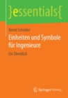 Einheiten und Symbole fur Ingenieure : Ein Uberblick - eBook