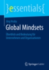 Global Mindsets : Uberblick und Bedeutung fur Unternehmen und Organisationen - eBook
