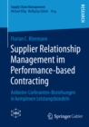 Supplier Relationship Management im Performance-based Contracting : Anbieter-Lieferanten-Beziehungen in komplexen Leistungsbundeln - eBook