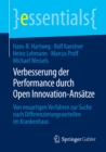 Verbesserung der Performance durch Open Innovation-Ansatze : Von neuartigen Verfahren zur Suche nach Differenzierungsvorteilen im Krankenhaus - eBook