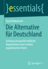 Die Alternative fur Deutschland : Aufstieg und gesellschaftliche Reprasentanz einer rechten populistischen Partei - eBook