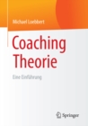 Coaching Theorie : Eine Einfuhrung - eBook