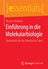Einfuhrung in die Molekularbiologie : Basiswissen fur das Arbeiten im Labor - eBook
