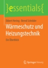 Warmeschutz und Heizungstechnik : Ein Uberblick - eBook