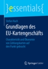 Grundlagen des EU-Kartengeschafts : Charakteristik und Okonomie von Zahlungskarten auf den Punkt gebracht - eBook
