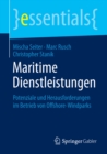 Maritime Dienstleistungen : Potenziale und Herausforderungen im Betrieb von Offshore-Windparks - eBook