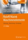 Roloff/Matek Maschinenelemente : Normung, Berechnung, Gestaltung - eBook