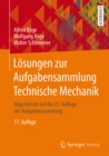 Losungen zur Aufgabensammlung Technische Mechanik : Abgestimmt auf die 22. Auflage der Aufgabensammlung - eBook