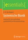 Systemische Bionik : Impulse fur eine nachhaltige gesellschaftliche Weiterentwicklung - eBook