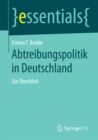 Abtreibungspolitik in Deutschland : Ein Uberblick - eBook