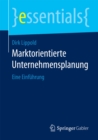 Marktorientierte Unternehmensplanung : Eine Einfuhrung - eBook