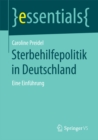 Sterbehilfepolitik in Deutschland : Eine Einfuhrung - eBook
