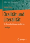 Oralitat und Literalitat : Die Technologisierung des Wortes - eBook