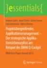 Projektubergreifendes Applikationsmanagement - Der strategische Applikationslebenszyklus am Beispiel des BMW Q-Cockpit : HMD Best Paper Award 2014 - eBook