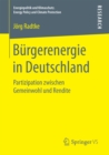 Burgerenergie in Deutschland : Partizipation zwischen Gemeinwohl und Rendite - eBook