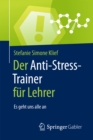 Der Anti-Stress-Trainer fur Lehrer : Es geht uns alle an - eBook