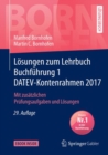 Losungen zum Lehrbuch Buchfuhrung 1 DATEV-Kontenrahmen 2017 : Mit zusatzlichen Prufungsaufgaben und Losungen - eBook