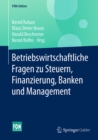 Betriebswirtschaftliche Fragen zu Steuern, Finanzierung, Banken und Management - eBook