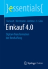 Einkauf 4.0 : Digitale Transformation der Beschaffung - eBook