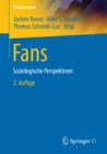 Fans : Soziologische Perspektiven - eBook