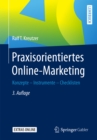 Praxisorientiertes Online-Marketing : Konzepte - Instrumente - Checklisten - eBook