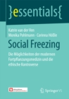 Social Freezing : Die Moglichkeiten der modernen Fortpflanzungsmedizin und die ethische Kontroverse - eBook