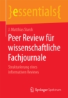 Peer Review fur wissenschaftliche Fachjournale : Strukturierung eines informativen Reviews - eBook