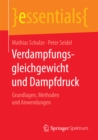 Verdampfungsgleichgewicht und Dampfdruck : Grundlagen, Methoden und Anwendungen - eBook
