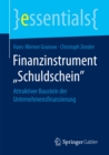 Finanzinstrument „Schuldschein" : Attraktiver Baustein der Unternehmensfinanzierung - eBook