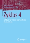 Zyklos 4 : Jahrbuch fur Theorie und Geschichte der Soziologie - eBook