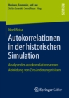 Autokorrelationen in der historischen Simulation : Analyse der autokorrelationsarmen Abbildung von Zinsanderungsrisiken - eBook