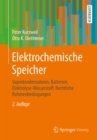 Elektrochemische Speicher : Superkondensatoren, Batterien, Elektrolyse-Wasserstoff, Rechtliche Rahmenbedingungen - eBook