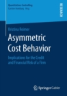 Asymmetric Cost Behavior : Implications for the Credit and Financial Risk of a Firm - Book