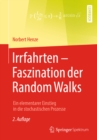 Irrfahrten - Faszination der Random Walks : Ein elementarer Einstieg in die stochastischen Prozesse - eBook