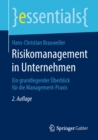 Risikomanagement in Unternehmen : Ein grundlegender Uberblick fur die Management-Praxis - eBook