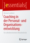 Coaching in der Personal- und Organisationsentwicklung : Fur selbstbestimmtere Mitarbeitende - eBook