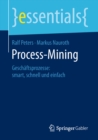 Process-Mining : Geschaftsprozesse: smart, schnell und einfach - eBook