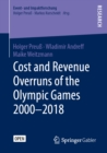 Cost and Revenue Overruns of the Olympic Games 2000-2018 - eBook