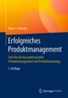 Erfolgreiches Produktmanagement : Tool-Box fur das professionelle Produktmanagement und Produktmarketing - eBook