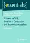 Wissenschaftlich Arbeiten in Geographie und Raumwissenschaften : Ein Uberblick - eBook